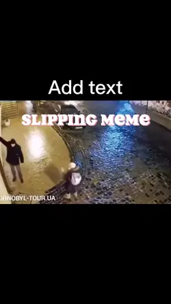 Slipping meme