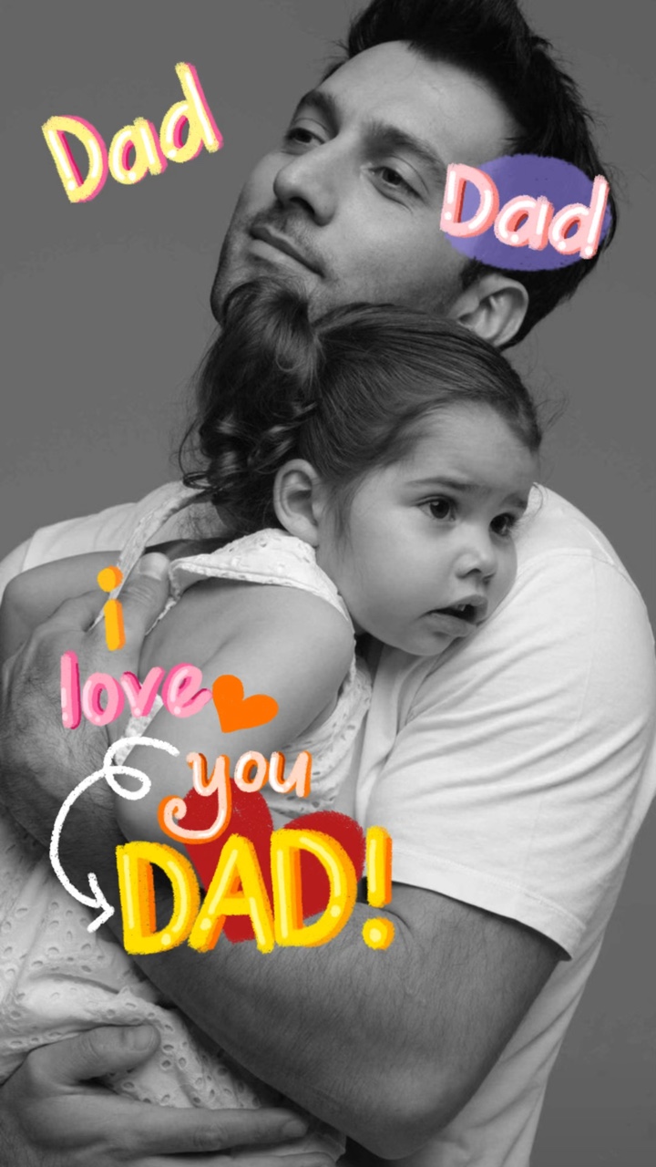 I love my dad dad 