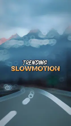 Trending Slowmotion