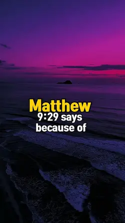 Matthew 9:29