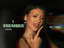 I TREMBLE