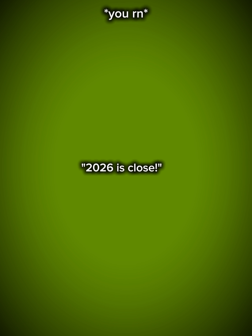 2026 is close 