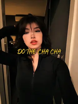 DO THE CHACHA