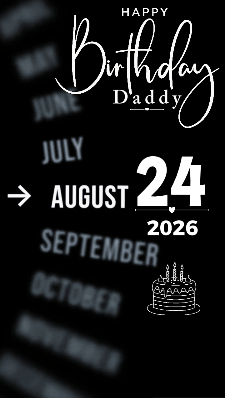 B'DAY DADDY 24 AUG
