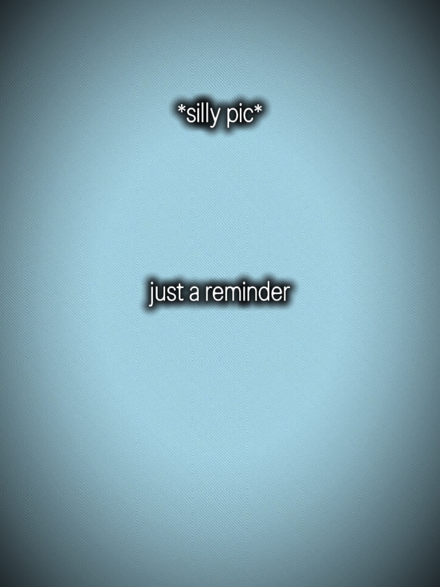 just a reminder