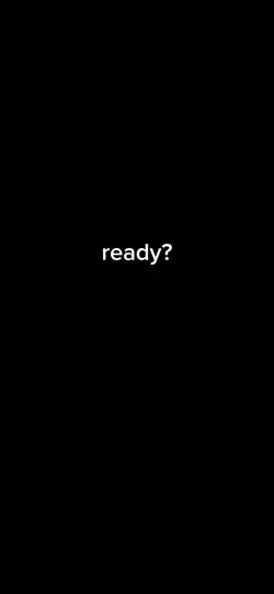 Ready? 