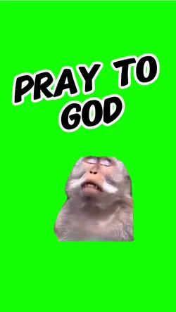 PRAY TO GOD