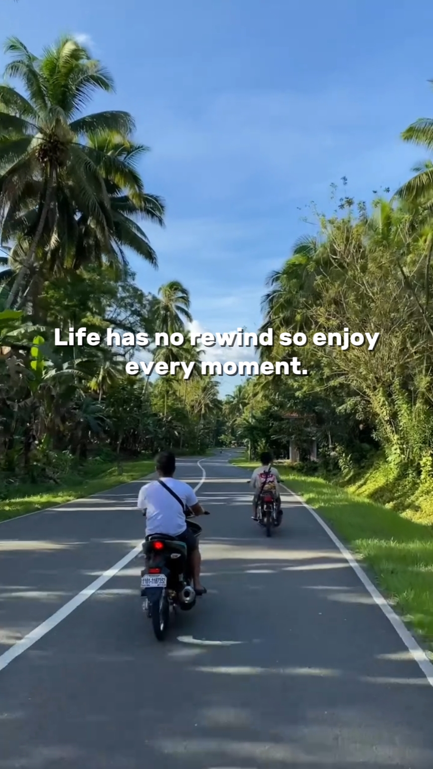 Nikmati setiap momen 