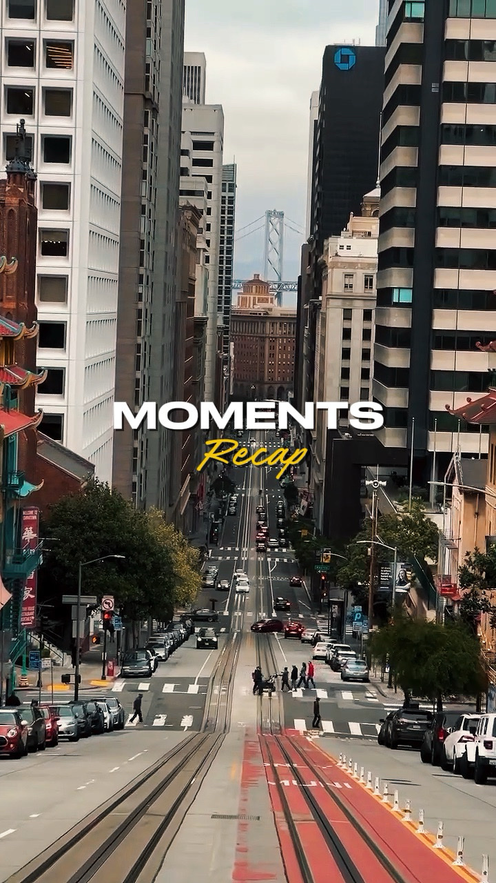 MOMENTS RECAP