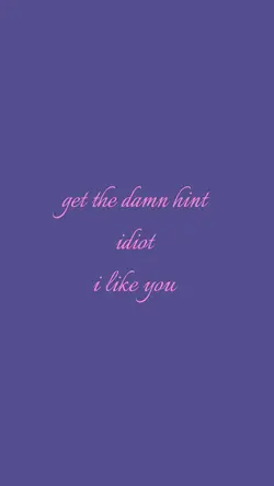 idiot I like you