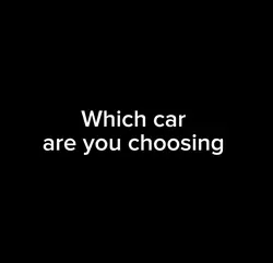 Choose your car