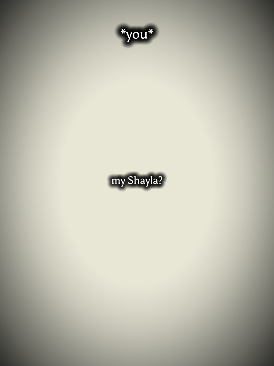 my Shayla*???