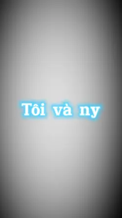 tôi và ny