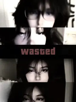 WASTED