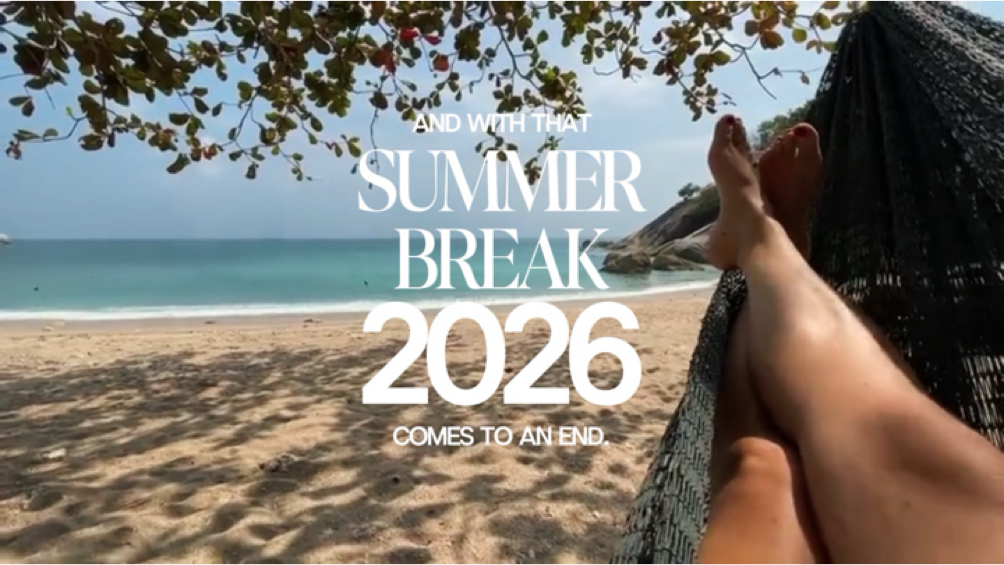 Summer break 2026