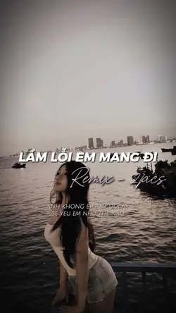 Lầm Lỗi Em Mang