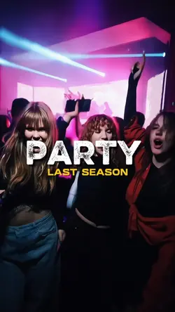 Party last season
