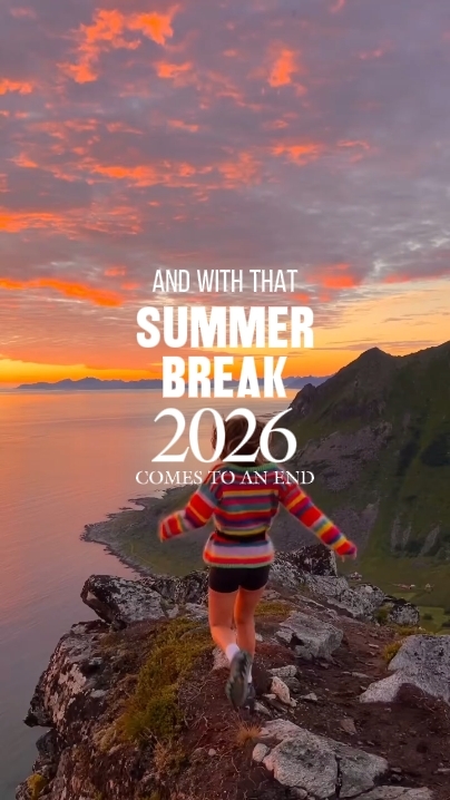 Summer break 2026