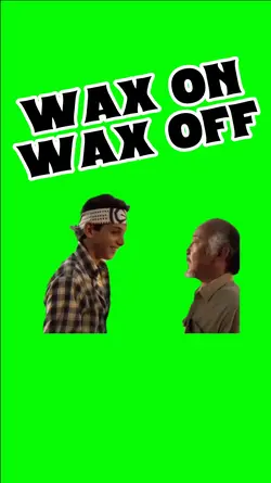 WAX ON WAX OFF