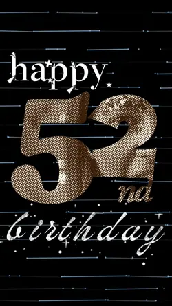 birthday 52nd