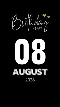 Birthday 08 August 