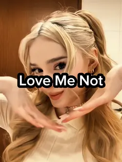 Love Me Not