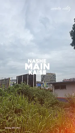 kaise naseme tha