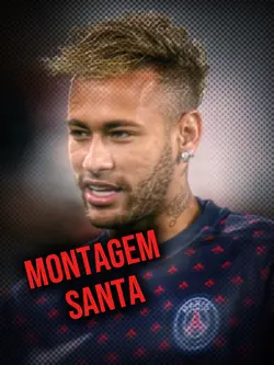 Montagem Santa 🔥