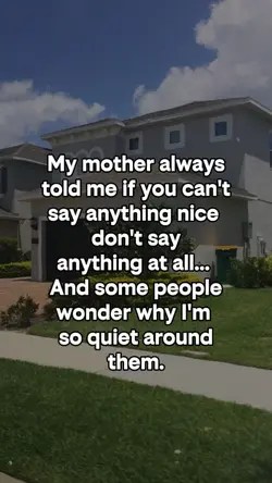 My mother always