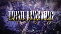 TÌNH YÊU HOANG MANG