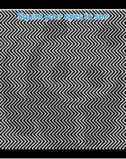 Squint your eyes