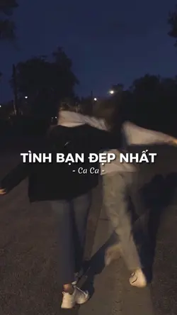 Tình Bạn Đẹp Nhất