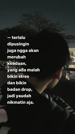terlalu dipusingin
