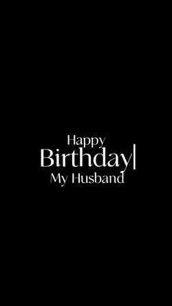 Birthday my husband 