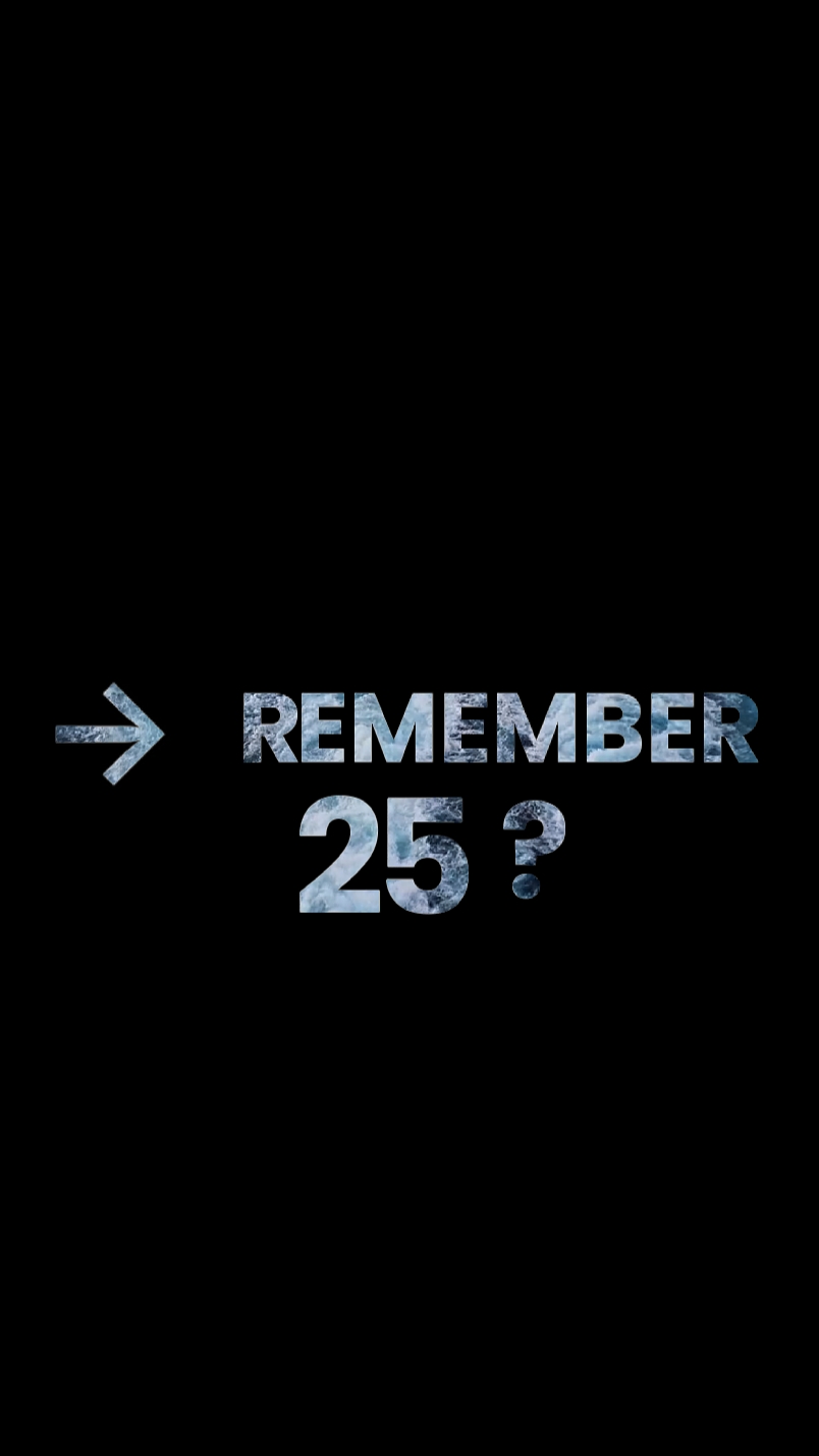 remember 25 