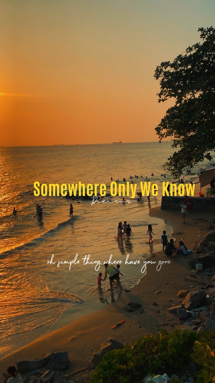 Somewhere Only We Kn