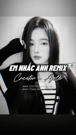 EM NHẮC ANH REMIX 