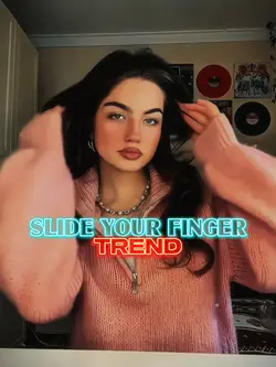 SLIDE YOUR FINGER
