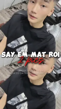 2| SAY EM MẤT RỒI