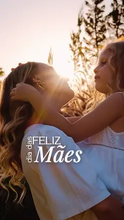 Feliz dia das Mães 