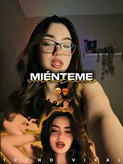 Miénteme 😍❤️‍🔥