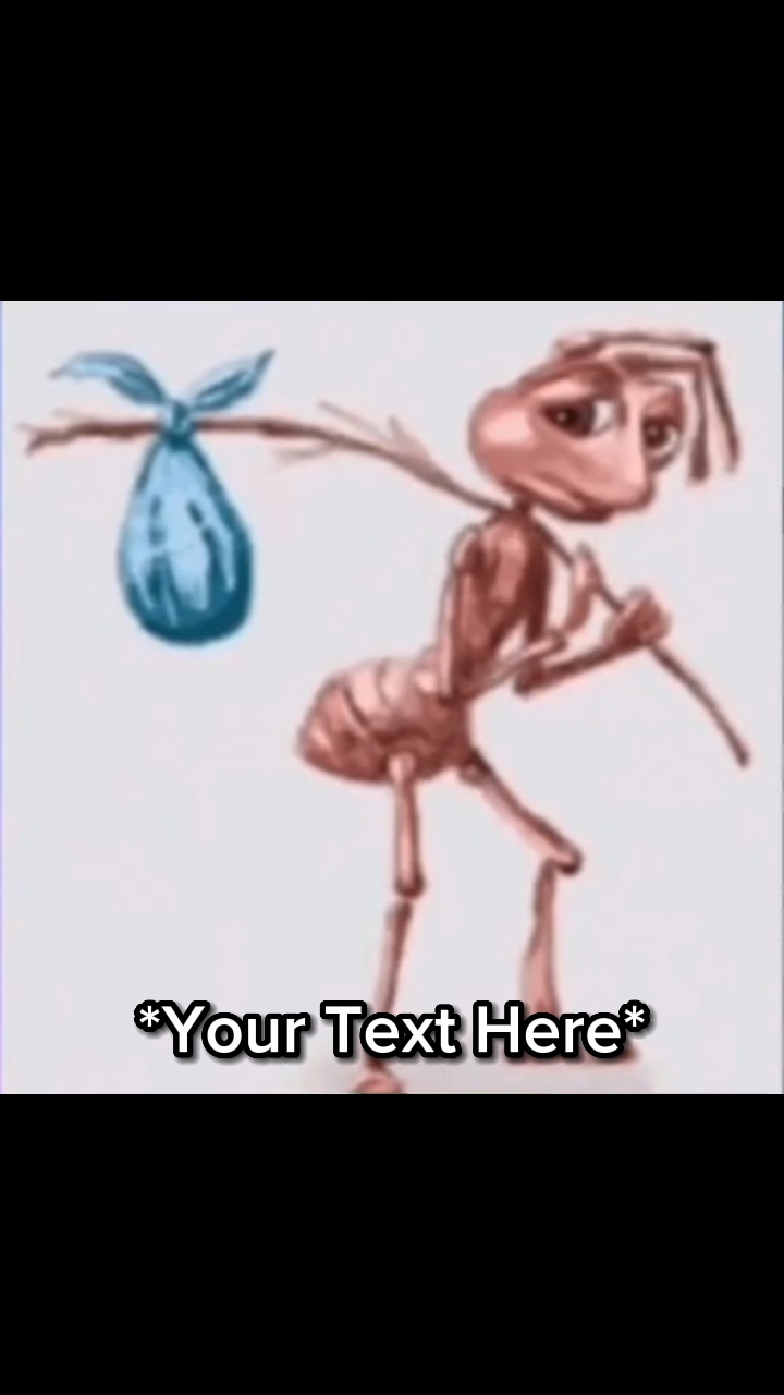 🐜😔ANT MEME NO TEXT