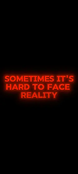 Hard to face reality