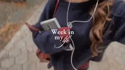 week in my life 