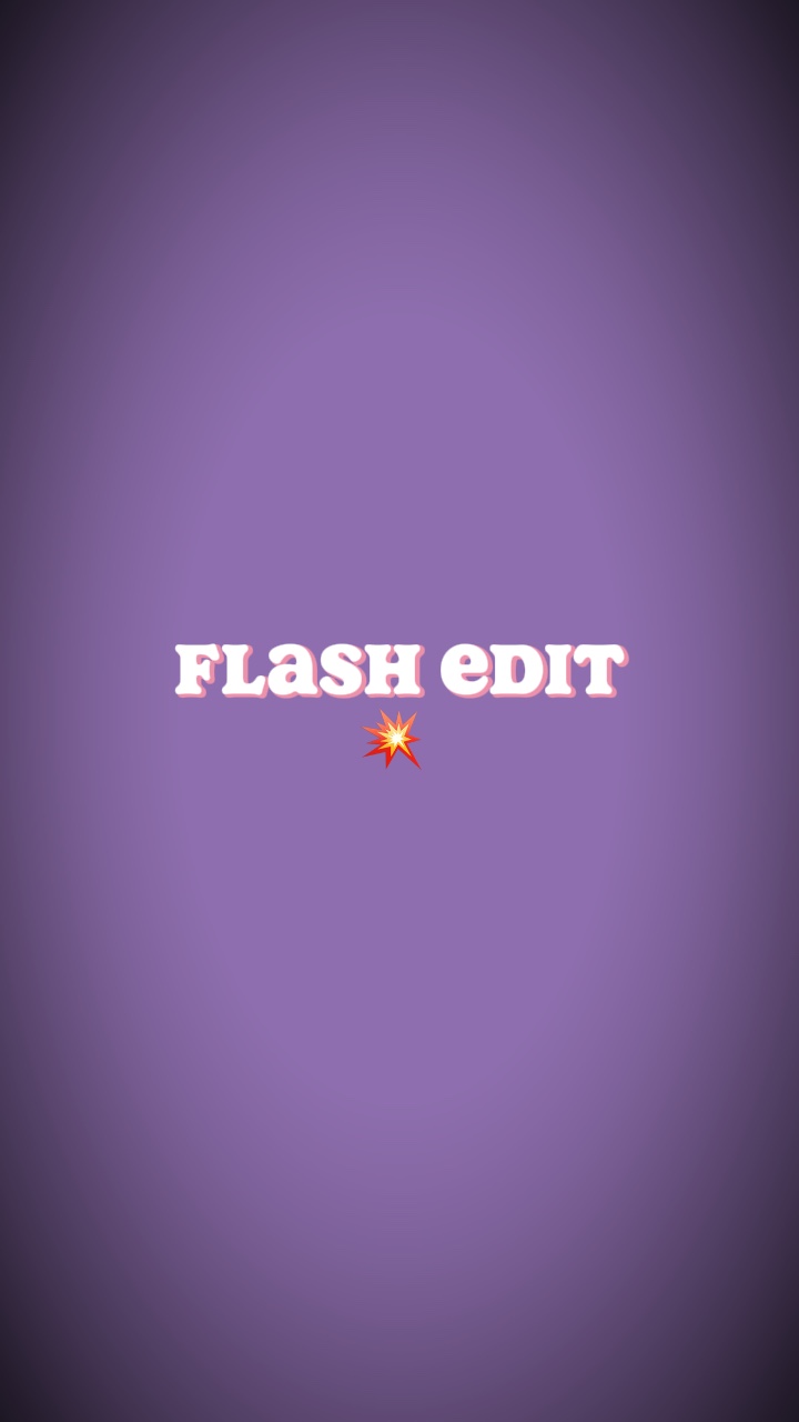 Flash edit 