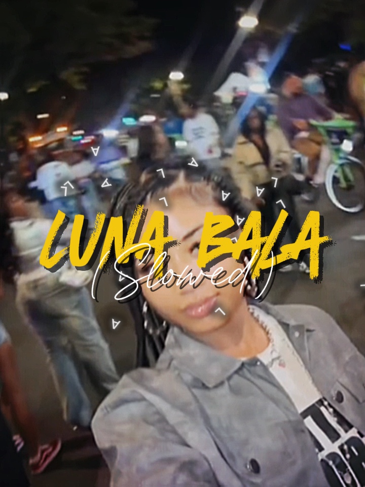 Luna bala (slowed)