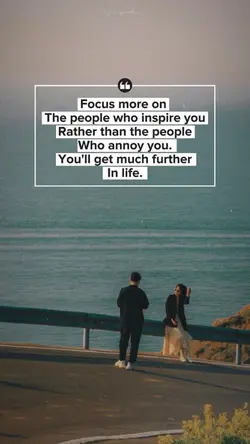 Focus who inspire yo