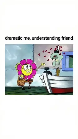 dramatic me
