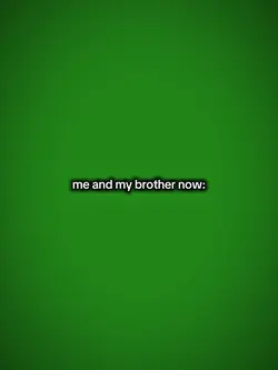 Meandmybrother