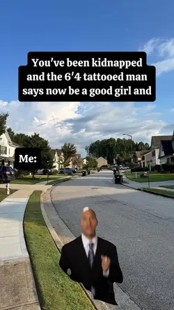 You've been kidnappe
